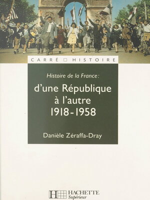 cover image of Histoire de la France (3). D'une République à l'autre, 1918-1958